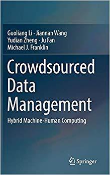 【预售】Crowdsourced Data Management: Hybrid Human-Machine Data Management