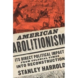 from American Political 预订 Colonial Reconstruction Its Into Abolitionism 美国废奴主义：从殖民时代 Direct Times Impact