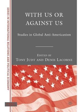 预订 With Us or Against Us: Studies in Global Anti-Americanism: 9780230602267