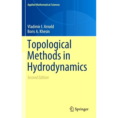 Topological Methods in Hydrodynamics 流体力学中的拓扑方法 第2版: 9783030742775