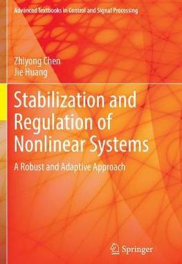 【预订】Stabilization and Regulation of Nonlinear Systems
