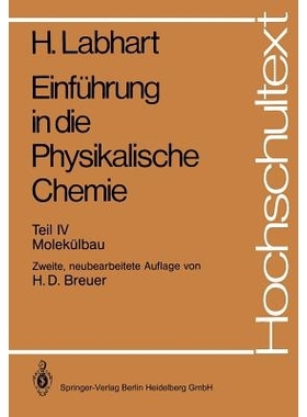预订 Einführung in die Physikalische Chemie: Teil IV: Molekülbau: 9783540181965
