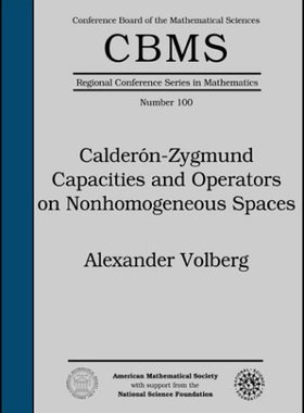 【预售】Calderón-Zygmund Capacities and Operators on Nonhomogeneous Spaces