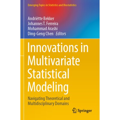 预订 Innovations in Multivariate Statistical Modeling Navigating Theoretical and Multidisciplinary Domains 多元统计模型