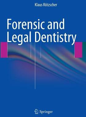 【预订】Forensic and Legal Dentistry