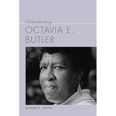 预订 Understanding Octavia E. Butler 了解 Octavia E. Butler: 9781643365763