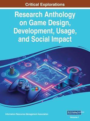 [预订]Research Anthology on Game Design, Development, Usage, and Social Impact, VOL 1 9781668485613