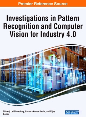 预订 Investigations in Pattern Recognition and Computer Vision for Industry 4.0 面向工业4.0的模式识别和计算机视觉研究: 9