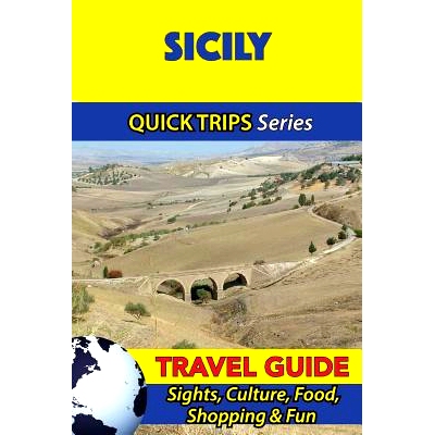 预订 Sicily Travel Guide (Quick Trips Series): Sights, Culture, Food, Shopping & Fun: 9781533051691