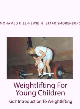 预订 Weightlifting For Young Children: Kids’ Introduction To Weightlifting: 9781453813560