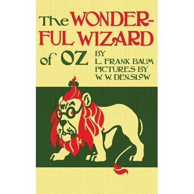 预订 The Wizard of Oz: The Original 1900 Edition in Full Color: 9781936830930