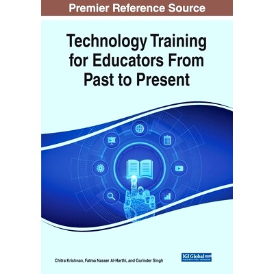 预订 Technology Training for Educators From Past to Present 从古*今教育工作者的技术培训: 9781668440841
