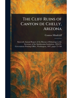 预订 The Cliff Ruins of Canyon De Chelly, Arizona 9781023038478