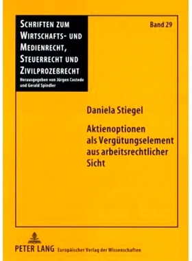 预订 Aktienoptionen als Vergütungselement aus arbeitsrechtlicher Sicht: Eine Vergütungsform an der Schnittstelle von A