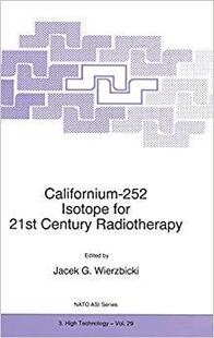 【预订】Californium-252 Isotope for 21st Century Radiotherapy