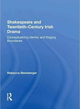 【预售】Shakespeare and Twentieth-Century Irish Drama