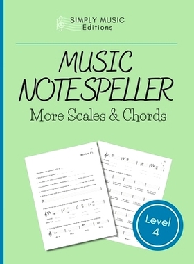 预订 Music Note Speller BOOK 4 More Scales & Chords: Theory Fundamentals Student & Teacher Resources Music Activities +