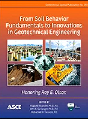 预订 From Soil Behavior Fundamentals to Innovations in Geotechnical Engineering: Honoring Roy E. Olson 从土壤行为基础到