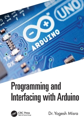 【预订】Programming and Interfacing with Arduino 9781032063164