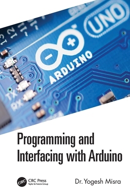 【预订】Programming and Interfacing with Arduino 9781032063164
