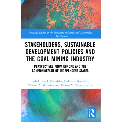 预订 Stakeholders, Sustainable Development Policies and the Coal Mining Industry: Perspectives from Europe and the Commo