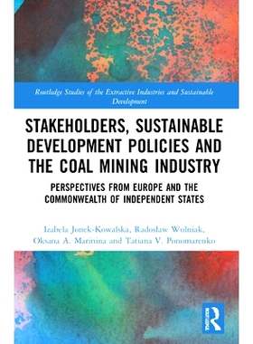 预订 Stakeholders, Sustainable Development Policies and the Coal Mining Industry: Perspectives from Europe and the Commo