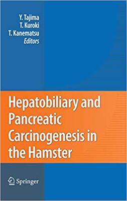 【预订】Hepatobiliary and Pancreatic Carcinogenesis in the Hamster 9784431877721