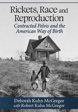 [预订]Rickets, Race and Reproduction 9781476693712