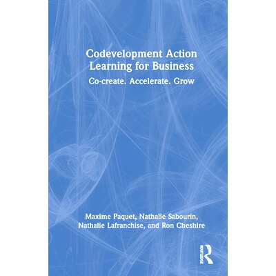 预订 Codevelopment Action Learning for Business: Co-create. Accelerate. Grow 共同开发商业行动学习：共同创造、加速、成长: