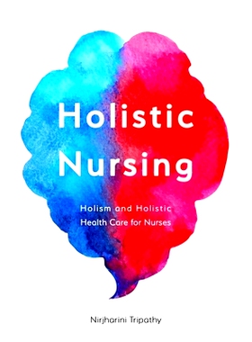 预订 Holistic Nursing: Holism and Holistic Health Care for Nurses: 9781698628639