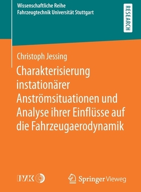 预订 Charakterisierung instationärer Anströmsituationen und Analyse ihrer Einflüsse auf die Fahrzeugaerodynamik
