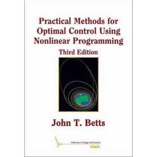 预订 Practical Methods for Optimal Control Using Nonlinear Programming 非线性规划的*控制实用方法: 9781611976182