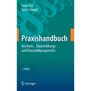 预订 Itzel/Schwall, Praxishandbuch des Amts-, Staatshaftungs- und Entschädigungsrechts 3.Aufl. Itzel/Schwall,官方、州