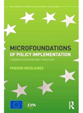 预订 Microfoundations of Policy Implementation: Towards European Best Practices 政策实施的微观基础: 9789292030209