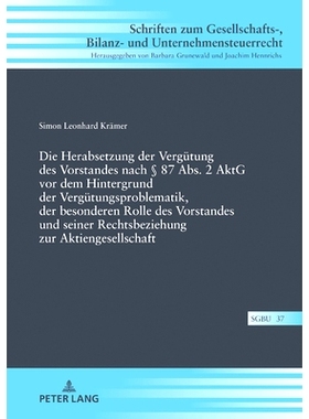 预订 Die Herabsetzung der Vergütung des Vorstandes nach § 87 Abs. 2 AktG vor dem Hintergrund der Vergütungsproblemati