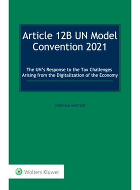 预订 Article 12B UN Model Convention 2021: The UN’s Response to the Tax Challenges Arising From the Digitalization of t
