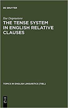 【预订】The Tense System in English Relative Clauses 9783110146851