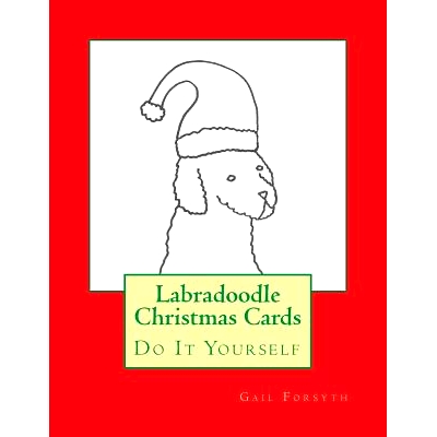 预订 Labradoodle Christmas Cards: Do It Yourself: 9781517397999