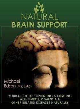 [预订]Natural Brain Support: Your Guide to Preventing and Treating Alzheimer’s, Dementia and Other Relat 9781513663111