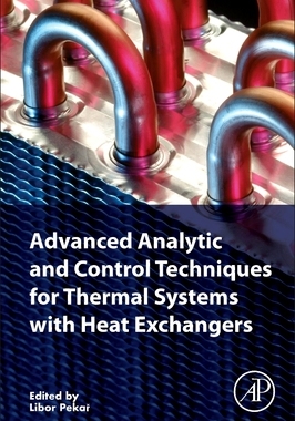 【预订】Advanced Analytic and Control Techniques for Thermal Systems with Heat Exchangers