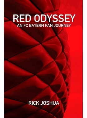 预订 Red Odyssey: An FC Bayern Fan Journey: 9781540647382