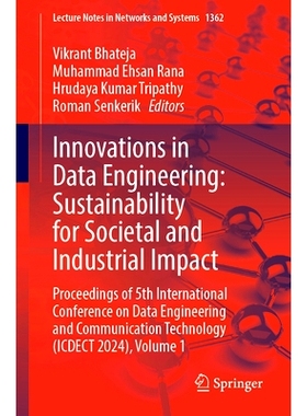 预订 Innovations in Data Engineering: Sustainability for Societal and Industrial Impact: Proceedings of 5th Internationa