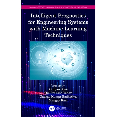 预订 Intelligent Prognostics for Engineering Systems with Machine Learning Techniques 使用机器学习技术的工程系统智能预测