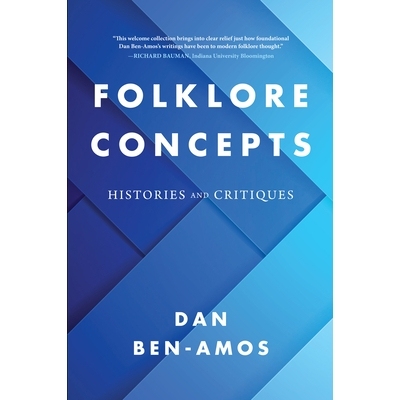 预订 Folklore Concepts: Histories and Critiques 民俗学概念：历史与批评: 9780253049551