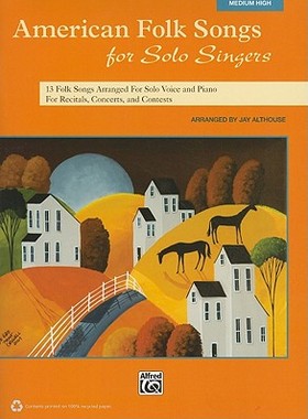 【预订】American Folk Songs for Solo Singers: 13 Folk Songs Arranged for Solo Voice and Piano for Recitals, Concer...