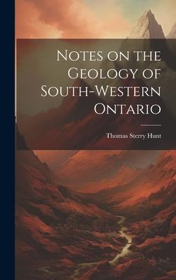 [预订]Notes on the Geology of South-western Ontario [microform] 9781020517280 书籍/杂志/报纸 原版其它 原图主图