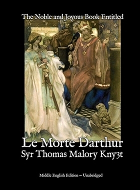 预订 The Noble and Joyous Book Entitled Le Morte Darthur: The hoole booke of kyng Arthur & of his noble knyghtes of the