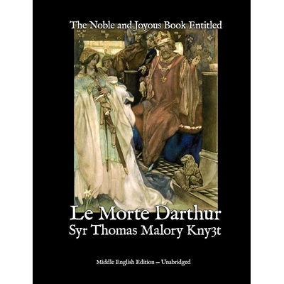 预订 The Noble and Joyous Book Entitled Le Morte Darthur: The hoole booke of kyng Arthur & of his noble knyghtes of the
