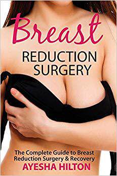 【预售】Breast Reduction Surgery: The Complete Guide to Breast Reduction Surgery & Recovery