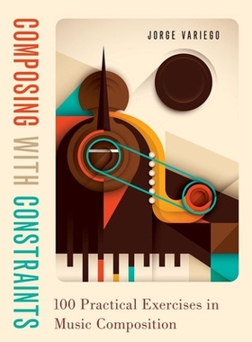 【预订】Composing with Constraints 9780190057237